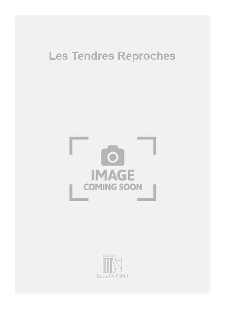 Les Tendres Reproches